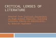 CRITICAL LENSES OF LITERATURE Adapted from Critical Encounters in High School English: Teaching Literary Theory to Adolescents By Deborah Appleman