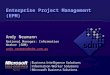 Enterprise Project Management (EPM) Andy Neumann National Manager: Information Worker (SDM) andy.neumann@sdm.com.au