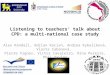 Listening to teachers’ talk about CPD: a multi-national case study Alex Kendall, Adrian Kacian, Andrea Kybalíková, Vlasta Cabanová, Pierre Vignes, Victor