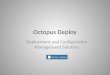 Octopus Deploy Deployment and Configuration Management Solution