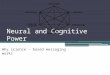 Neural and Cognitive Power Why science – based messaging works