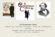 A Christmas Carol Novel by Charles Dickens, Play by Frederick Gaines Images and Discussion Questions English 7/7H Mrs. Gennosa