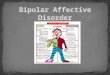 Bipolar disorder (BPD) (manic-depressive illness) is one of the most severe forms of mental illness and is characterized by swinging moods Also known