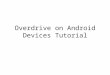 Overdrive on Android Devices Tutorial. eBooks Overdrive