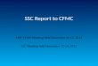 SSC Report to CFMC 148 th CFMC Meeting held December 11-12, 2013 SSC Meeting held November 12-14, 2013