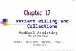 © 2009 The McGraw-Hill Companies, Inc. All rights reserved 17-1 Patient Billing and Collections PowerPoint® presentation to accompany: Medical Assisting