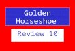 Golden Horseshoe Review 10 The Gauley and the New Rivers are known worldwide for what activity ? White water rafting