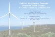 Public Attitudes Towards Proposed Wind Farms: A cross country comparison Dr. Sandy Bond Senior Lecturer Curtin University of Technology Charmaine Watts,