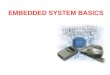 EMBEDDED SYSTEM BASICS. 2 TOPICS TO BE DISCUSSED System Embedded System Components Classifications Processors Other Hardware Software Applications