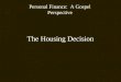 The Housing Decision Personal Finance: A Gospel Perspective