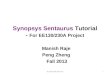 Synopsys Sentaurus Tutorial - For EE130/230A Project Manish Raje Peng Zheng Fall 2013 EE130/230A 2013 Fall1