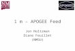 1 m – APOGEE Feed Jon Holtzman Diane Feuillet (NMSU)