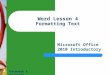 1 Word Lesson 4 Formatting Text Microsoft Office 2010 Introductory Pasewark & Pasewark