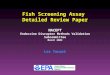 Fish Screening Assay Detailed Review Paper NACEPT Endocrine Disruptor Methods Validation Subcommittee March 2002 Les Touart