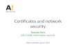 Certificates and network security Tuomas Aura CSE-C3400 Information security Aalto University, autumn 2014