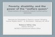 Poverty, disability, and the power of the â€œwelfare queenâ€‌ Observations of a poverty lawyer-turned-policy advocate Remarks for Erkulwater & Frenchâ€™s course
