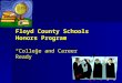 Floyd County Schools Honors Program “College and Career Ready”