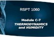 RSPT 1060 Module C-7 THERMODYNAMICS and HUMIDITY