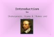 1 Introduction to Shakespeare, Drama & “Romeo and Juliet”