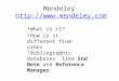 Mendeley :// What is it? How is it different from other “Bibliographic databases” like End Note and Reference