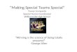 “Making Special Teams Special” Trevor Compardo Special Teams Coordinator Williamsville High School “Winning is the science of being totally prepared” -George
