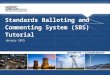 Standards Balloting and Commenting System (SBS) Tutorial January 2015
