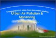 Urban Air Pollution & Monitoring 5.7.1-5.7.3 & 5.2.1