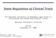 State Regulation of Clinical Trials 5th National Conference on Managing Legal Risks in Structuring and Conducting Clinical Trials American Conference Institute