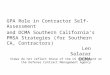 Views do not reflect those of the US Government or the Defense Contract Management Agency GPA Role in Contractor Self-Assessment and DCMA Southern California’s