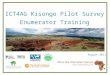ICT4AG Kisongo Pilot Survey Enumerator Training August 2011