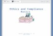 August 15, 2015 Copyright © 2010 WeComply, Inc. All rights reserved. Ethics and Compliance Basics Note to Trainer
