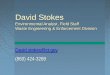 David Stokes Environmental Analyst, Field Staff Waste Engineering & Enforcement Division David.stokes@ct.gov (860) 424-3269 David.stokes@ct.gov (860) 424-3269