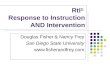 RtI 2: Response to Instruction AND Intervention Douglas Fisher & Nancy Frey San Diego State University 