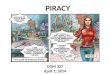 PIRACY “The Case of Internet Piracy” COM 327 April 1, 2014