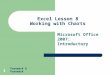 Pasewark & Pasewark 1 Excel Lesson 8 Working with Charts Microsoft Office 2007: Introductory