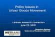 Policy Issues in Urban Goods Movement Caltrans Research Connection June 23, 2005 Genevieve Giuliano University of Southern California