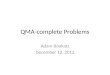 QMA-complete Problems Adam Bookatz December 12, 2012