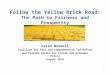 Follow the Yellow Brick Road: The Path to Fairness and Prosperity Karen Woodall Coalition for Fair and Comprehensive Tax Reform and Florida Center for