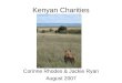 Kenyan Charities Corinne Rhodes & Jackie Ryan August 2007