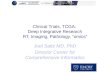 Clinical Trials, TCGA: Deep Integrative Research RT, Imaging, Pathology, “omics” Joel Saltz MD, PhD Director Center for Comprehensive Informatics