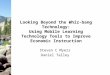 Looking Beyond the Whiz-bang Technology: Using Mobile Learning Technology Tools to Improve Economic Instruction Steven C Myers Daniel Talley