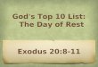 Exodus 20:8-11 God's Top 10 List: The Day of Rest