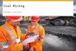 Coal Mining SAP Best Practices. ©2012 SAP AG. All rights reserved.‹#› Purpose, Benefits Purpose This scenario describes the complete process from mine