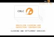 BRAZILIAN CLEARING AND DEPOSITORY CORPORATION CBLC CLEARING AND SETTLEMENT SERVICES October 8, 2007