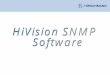 What Is HiVision? HiVision is an SNMP or Simple Network Management Protocol software offered by Hirschmann Electronics to help facilitate Management,