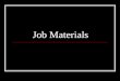 Job Materials. Job Application Documents Job Application Form Application letter