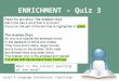 ENRICHMENT – Quiz 3 Level A Language Conventions (Spelling) What is the correct spelling of the word?