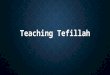 Teaching Tefillah. First Grade Learning about Hashem’s Wonders Adon Olam Asher Yatzar