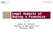 Copyright Gary R. Duvall Dorsey & Whitney LLP January 2012 Legal Aspects of Buying a Franchise