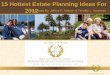 Wealth Strategies Counsel 1 15 Hottest Estate Planning Ideas For 2012 Presented By: Jeffrey R. Matsen & Timothy L. Voorhees